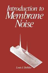 Introduction to Membrane Noise