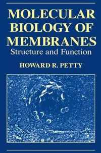 Molecular Biology of Membranes