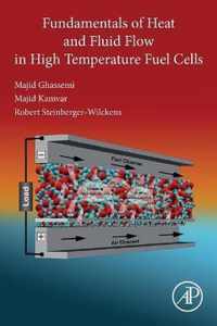 Fundamentals of Heat and Fluid Flow in High Temperature Fuel Cells
