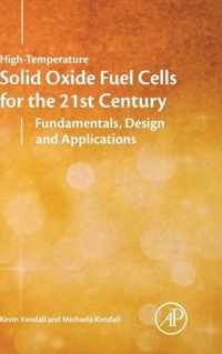 High-Temperature Solid Oxide Fuel Cells for the 21st Century