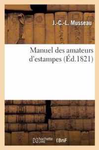 Manuel Des Amateurs d'Estampes