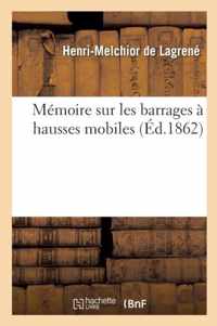 Memoire Sur Les Barrages A Hausses Mobiles
