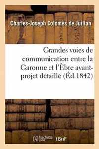 Grandes Voies de Communication Entre La Garonne Et l'Ebre: Avant-Projet Detaille
