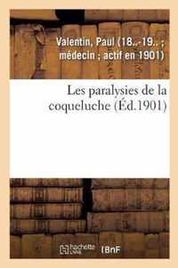 Les Paralysies de la Coqueluche