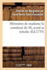Memoires de Madame La Comtesse de M, Avant Sa Retraite