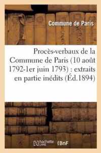 Proces-Verbaux de la Commune de Paris (10 Aout 1792-1er Juin 1793)