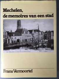 Mechelen, de memoires van een stad