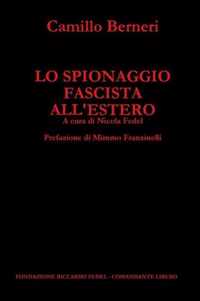 Lo Spionaggio Fascista All'estero