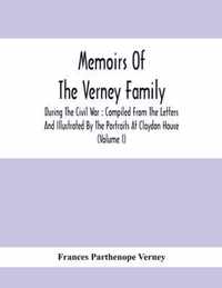 Memoirs Of The Verney Family: During The Civil War