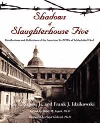 Shadows of Slaughterhouse Five