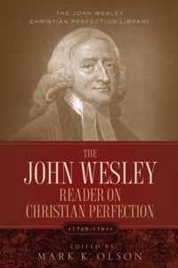 The John Wesley Reader on Christian Perfection
