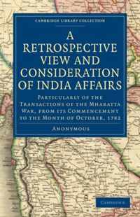 A Retrospective View and Consideration of India Affairs