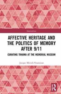 Affective Heritage and the Politics of Memory after 9/11