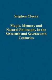 Magic, Memory and Natural Philosophy in the Sixteenth and Seventeenth Centuries