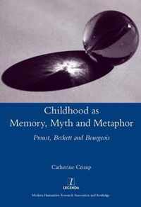 Childhood as Memory, Myth and Metaphor