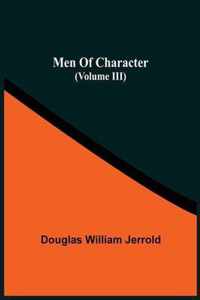 Men Of Character (Volume Iii)