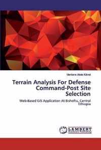 Terrain Analysis For Defense Command-Post Site Selection