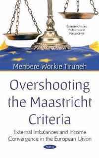 Overshooting the Maastricht Criteria