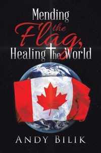 Mending the Flag, Healing the World