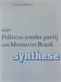 Over politicus zonder partij Menno ter Braak