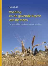 Voeding en de gevende kracht van de mens