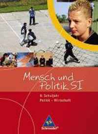 Mensch und Politik 8. Schülerband. Ausgabe G8. Niedersachsen