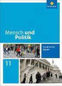 Mensch und Politik 11. Schülerband. Bayern