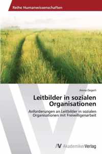 Leitbilder in sozialen Organisationen