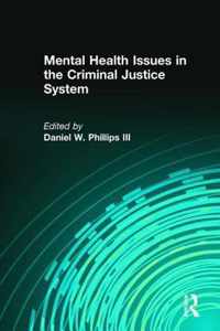 Mental Health Issues in the Criminal Justice System