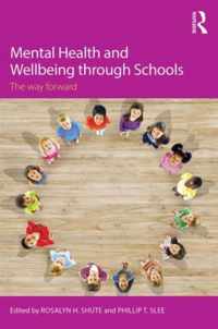 Mental Health Wellbeing Through Schools