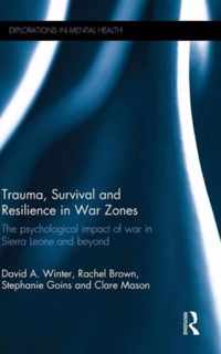 Trauma, Survival and Resilience in War Zones