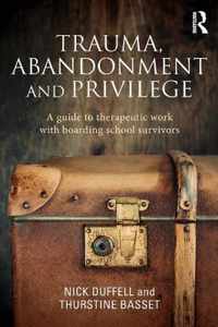 Trauma Abandonment & Privilege