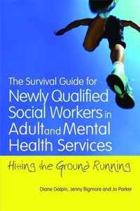 Survival Guide For Newly Qualified Social Workers In Adult A