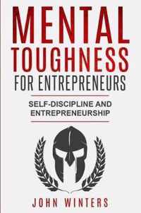 Mental Toughness For Entrepreneurs