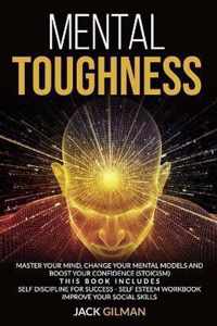 Mental Toughness: Master your mind, change your mental models and boost your confidence (stoicism). This Book includes
