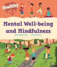 Mental Wellbeing and Mindfulness Healthy Me