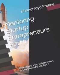 Mentoring Startup Entrepreneurs Part II