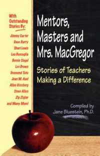 Mentors, Masters And Mrs. Macgregor
