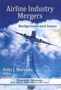 Airline Industry Mergers