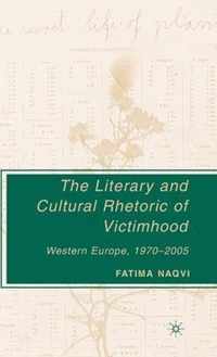 The Literary and Cultural Rhetoric of Victimhood