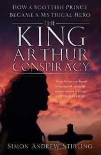 The King Arthur Conspiracy