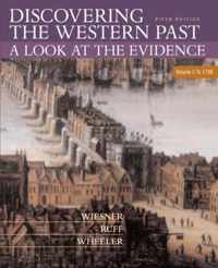 Discovering the Western Past: A Look at the Evidence, Volume I