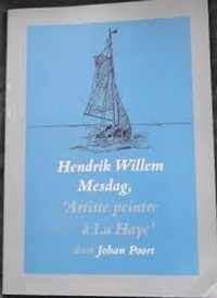Hendrik Willem Mesdag, 'Artiste peintre Ã  La Haye'