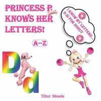 Princess P Knows Her Letters!