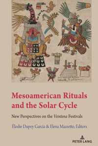 Mesoamerican Rituals and the Solar Cycle