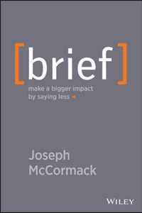 Brief Make A Bigger Impact by Saying Les
