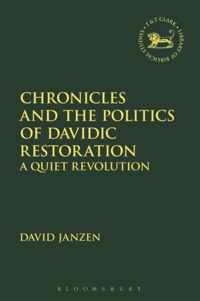 Chronicles and the Politics of Davidic Restoration