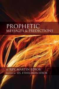 Prophetic Messages & Predictions