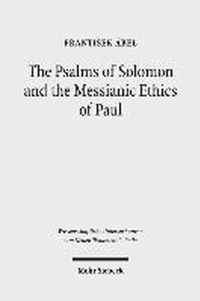 The Psalms of Solomon and the Messianic Ethics of Paul