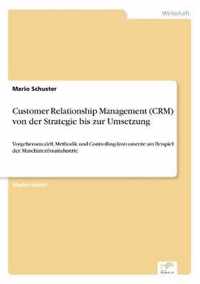 Customer Relationship Management (CRM) von der Strategie bis zur Umsetzung